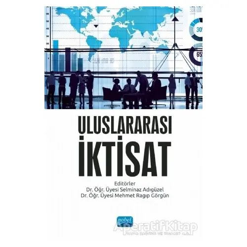 Uluslararası İktisat - Selminaz Adıgüzel - Nobel Akademik Yayıncılık