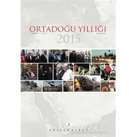 Ortadoğu Yıllığı 2015 - Kemal İnat - Açılım Kitap