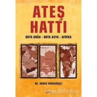 Ateş Hattı - Abbas Karaağaçlı - Kriter Yayınları