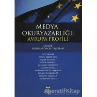 Medya Okuryazarlığı: Avrupa Profili - Nurdan Öncel Taşkıran - Umuttepe Yayınları