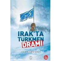 Irakta Türkmen Dramı - Ali Bademci - Post Yayınevi