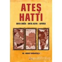 Ateş Hattı - Abbas Karaağaçlı - Kriter Yayınları