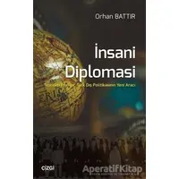 İnsani Diplomasi - Orhan Battır - Çizgi Kitabevi Yayınları