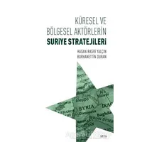 Küresel ve Bölgesel Aktörlerin Suriye Stratejileri - Burhanettin Duran - Seta Yayınları