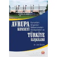 Avrupa Konseyi Kurumları Organları Mekanizmaları Sözleşmeleri ve Türkiye İlişkileri