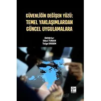 Güvenliğin Değişen Yüzü: Temel Yaklaşımlardan Güncel Uygulamalara - Kolektif - Gazi Kitabevi