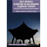 Batı Kökenli Olmayan Uluslararası İlişkiler Teorisi