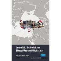 Jeopolitik, Dış Politika ve Siyaset Üzerine Mülahazalar - Metin Aksoy - Nobel Akademik Yayıncılık