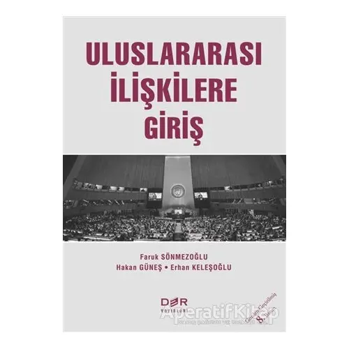 Uluslararası İlişkilere Giriş - Erhan Keleşoğlu - Der Yayınları