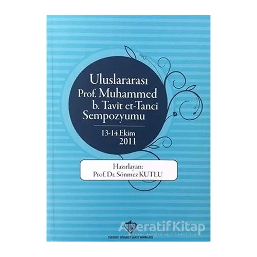 Uluslararası Prof. Muhammed B. Tavit Et-Tanci Sempozyumu