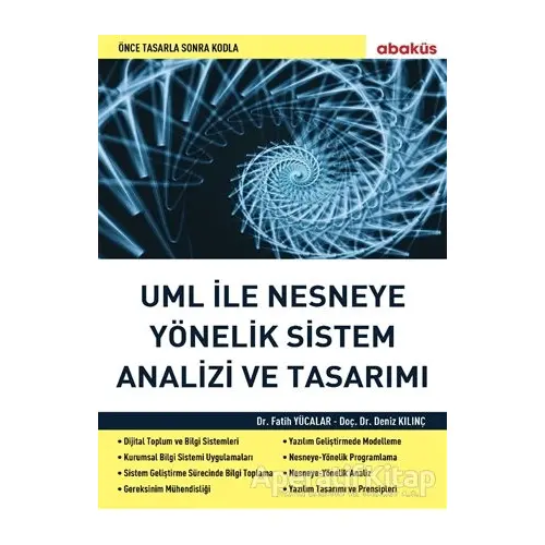 Uml İle Nesneye Yönelik Sistem Analizi Ve Tasarımı - Deniz Kılınç - Abaküs Kitap