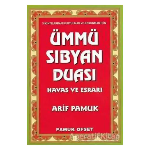 Ümmü Sıbyan Duası Havas ve Esrarı (Dua-222) - Arif Pamuk - Pamuk Yayıncılık