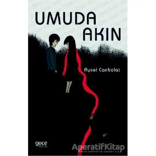 Umuda Akın - Aysel Canbolat - Gece Kitaplığı