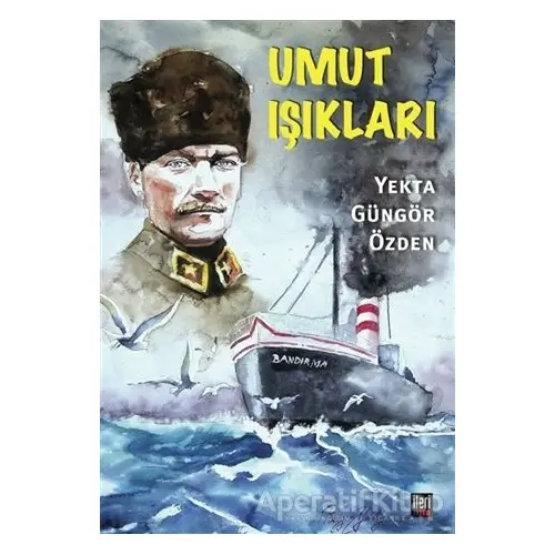 Umut Işıkları - Yekta Güngör Özden - İleri Yayınları