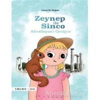 Zeynep İle Sinco Afrodisyas’ı Geziyor - Umut M. Doğan - Uranus