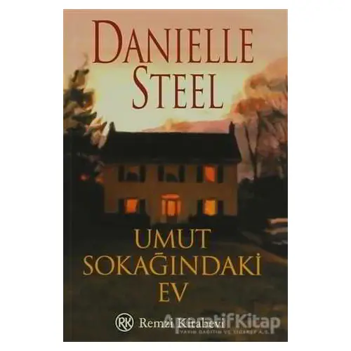 Umut Sokağındaki Ev - Danielle Steel - Remzi Kitabevi