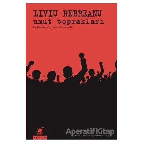 Umut Toprakları - Liviu Rebreanu - Ayrıntı Yayınları