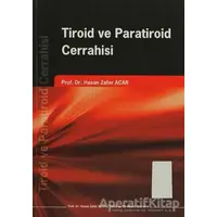 Tiroid ve Paratiroid Cerrahisi - Ömer Günhan - Art Basın Yayın Hizmetleri
