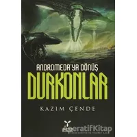 Andromeda’ya Dönüş Durkonlar - Kazım Çende - Umuttepe Yayınları