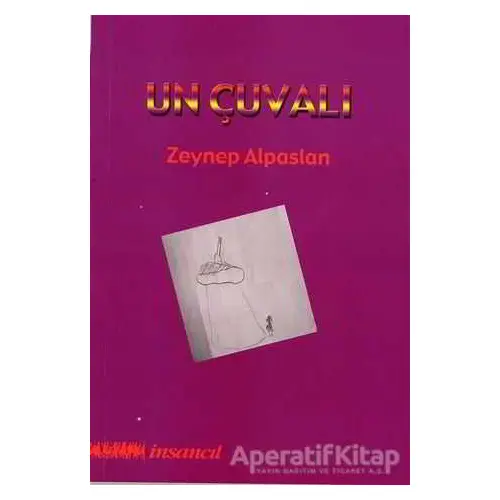 Un Çuvalı - Zeynep Alpaslan - İnsancıl Yayınları