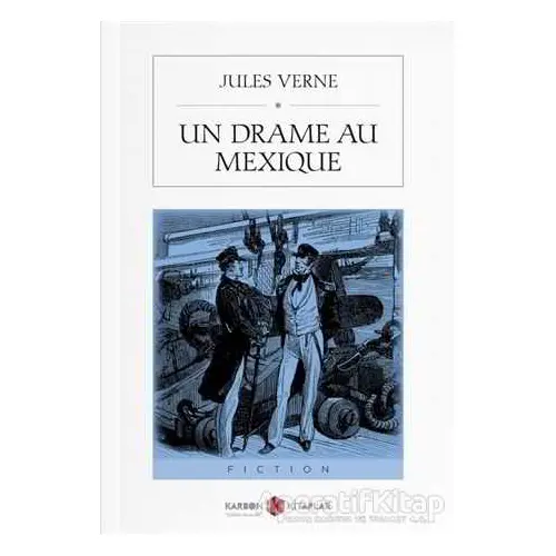 Un Drame Au Mexique - Jules Verne - Karbon Kitaplar