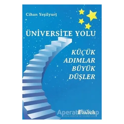 Üniversite Yolu - Cihan Yeşilyurt - Babek Yayınları