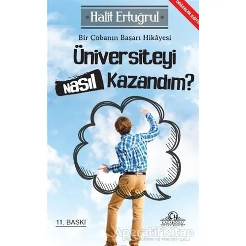 Üniversiteyi Nasıl Kazandım? - Halit Ertuğrul - Cağaloğlu Yayınevi