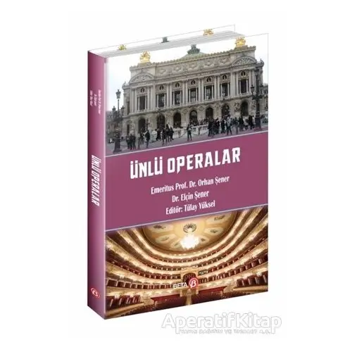 Ünlü Operalar - Orhan Şener - Beta Yayınevi