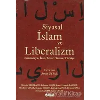 Siyasal İslam ve Liberalizm - Patrick Haenni - Yakın Kitabevi