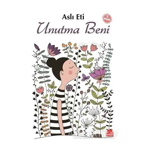 Unutma Beni - Aslı Eti - Kırmızı Kedi Çocuk