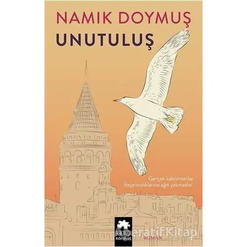 Unutuluş - Namık Doymuş - Eksik Parça Yayınları