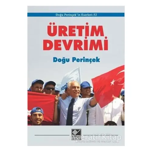 Üretim Devrimi - Doğu Perinçek - Kaynak Yayınları