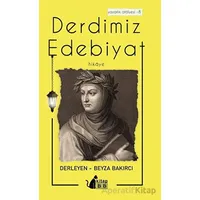 Derdimiz Edebiyat-8 Hikaye - Beyza Bakırcı - BB Kitap