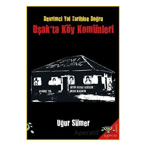 Uşakta Köy Komünleri - Uğur Sümer - h2o Kitap