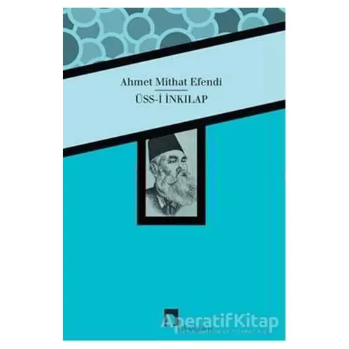 Üss-i İnkılap - Ahmet Mithat - Dergah Yayınları