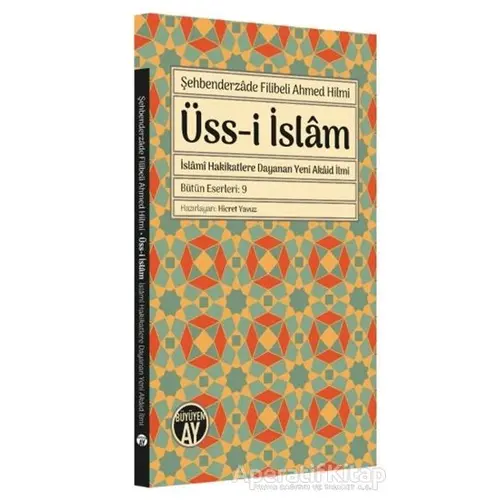 Üss-i İslam - Şehbenderzade Filibeli Ahmed Hilmi - Büyüyen Ay Yayınları