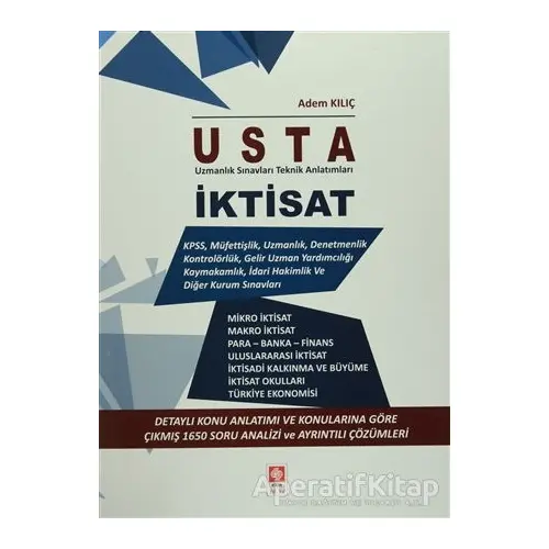 Usta İktisat Konu Anlatımı ve Çözümlü Çıkmış Sorular - Adem Kılıç - Ekin Basım Yayın