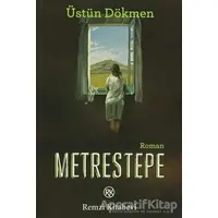 Metrestepe - Üstün Dökmen - Remzi Kitabevi