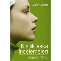 Kişilik Vaka İncelemeleri - Donna Ashcraft - Kaknüs Yayınları