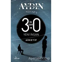 İnsan 3.0 Yeni İnsan – Arketip - İsmail Hakkı Aydın - Girdap Kitap