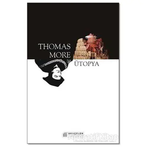 Ütopya - Thomas More - Akıl Çelen Kitaplar