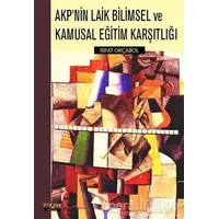 AKPnin Laik Bilimsel ve Kamusal Eğitim Karşılığı - Rıfat Okçabol - Ütopya Yayınevi