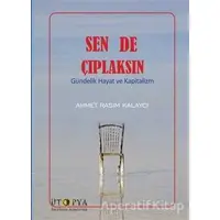 Sen De Çıplaksın - Ahmet Rasim Kalaycı - Ütopya Yayınevi