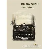 Bu da Oldu - Sami Günal - Ütopya Yayınevi