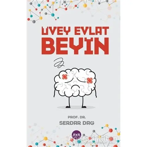 Üvey Evlat Beyin - Serdar Dağ - Aya Kitap