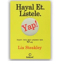 Hayal Et. Listele. Yap! (Cep Boy) - Lia Steakly - Dharma Yayınları