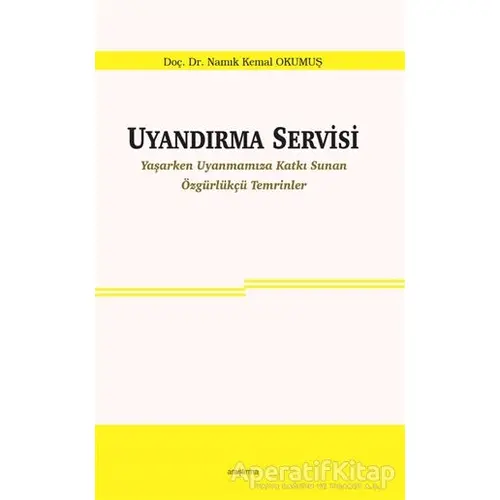 Uyandırma Servisi - Namık Kemal Okumuş - Araştırma Yayınları