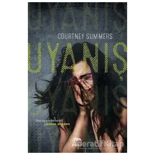 Uyanış - Courtney Summers - Yabancı Yayınları