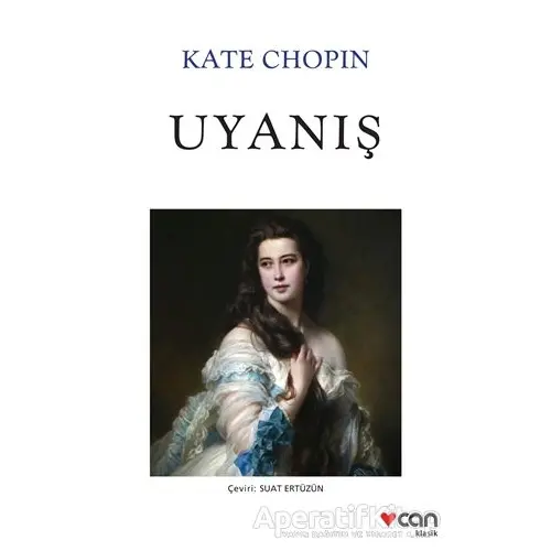 Uyanış - Kate Chopin - Can Yayınları