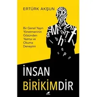 İnsan Birikimdir - Ertürk Akşun - Kara Karga Yayınları